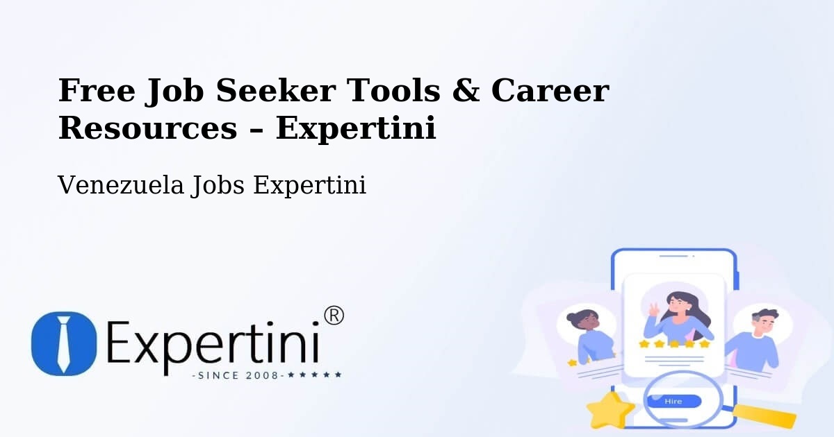 Free Job Seeker Tools & Career Resources – La Asunción - La Asunción, Venezuela Jobs Expertini
