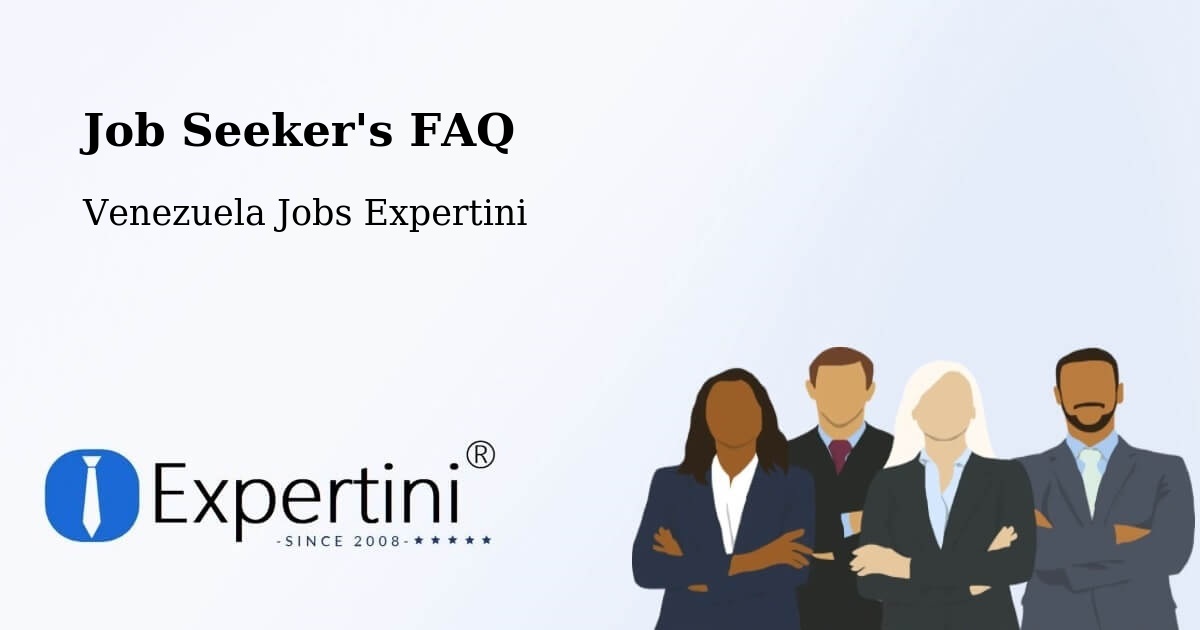 Job Seeker FAQ – La Asunción - Venezuela Jobs Expertini